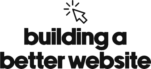 Building A Better Website