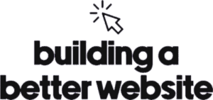 Building A Better Website